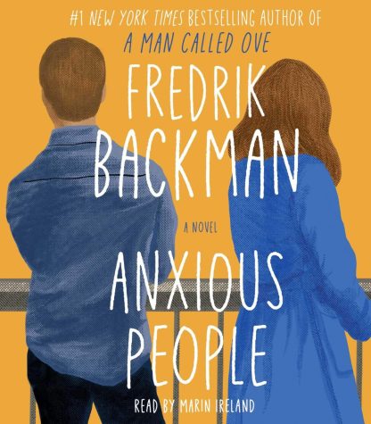 Anxious People: The Right Book For Our Anxious Times